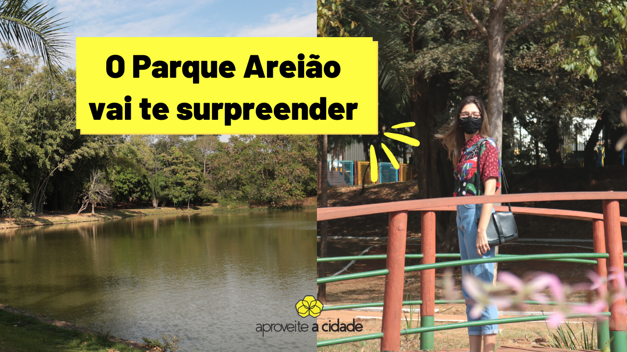 Tour pelo Parque Areião, um dos mais bonitos de Goiânia | APROVEITE A CIDADE