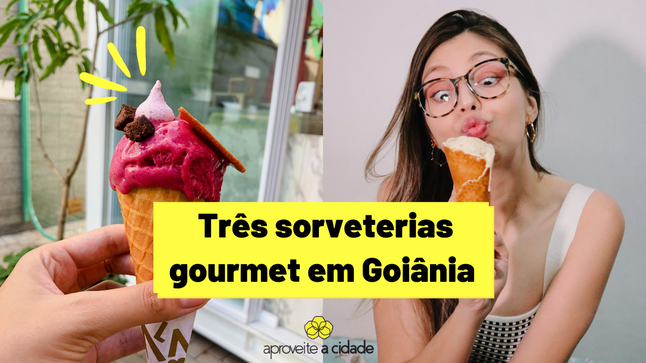 Que calor é esse? TESTAMOS 3 SORVETERIAS GOURMET DE GOIÂNIA | APROVEITE A CIDADE